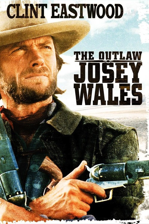 1976 The Outlaw Josey Wales movie poster