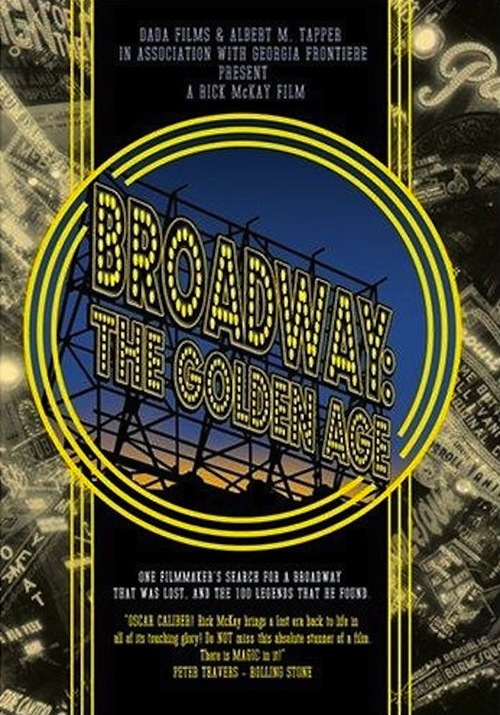 Broadway: The Golden Age, By the Legends Who Were There Poster