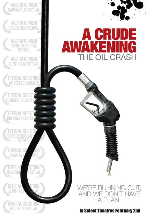 A Crude Awakening: The Oil Crash Poster