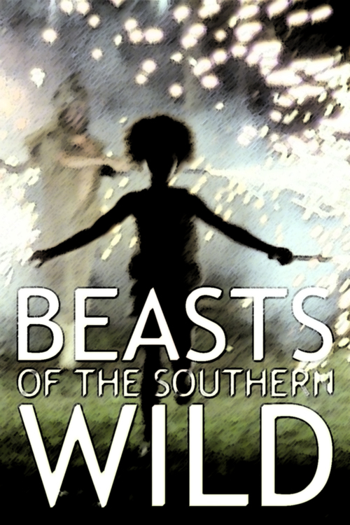 2012 Beasts of the Southern Wild movie poster