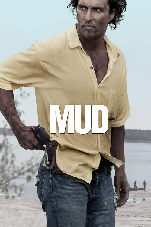 2012 Mud movie poster
