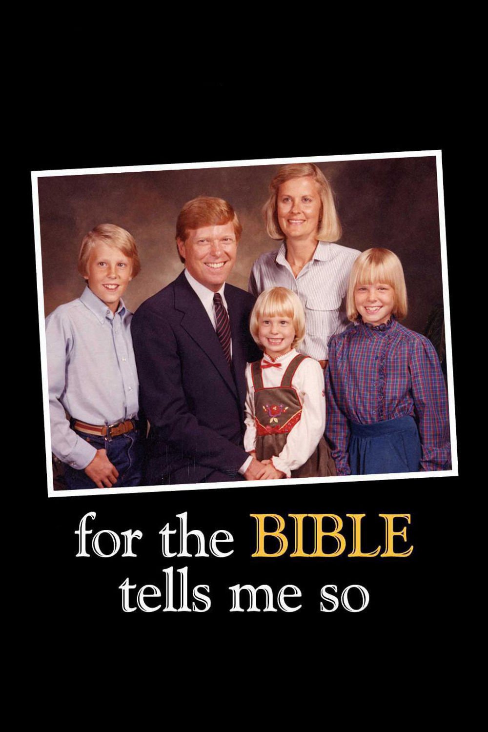 For the Bible Tells Me So Poster